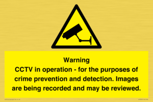Warning CCTV in operation - for the purposes of crime prevention and detection. Images are being recorded and may be reviewed.